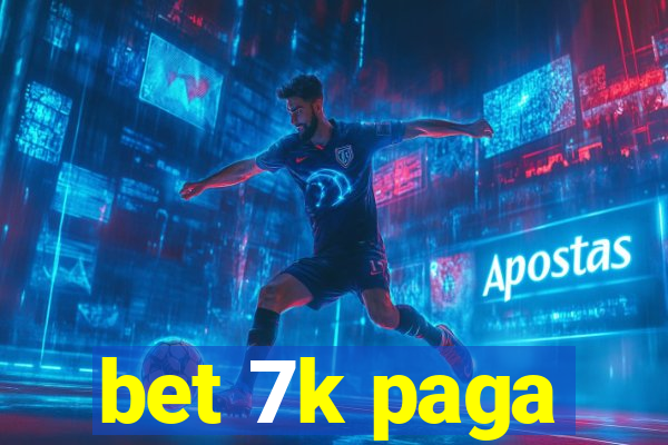 bet 7k paga